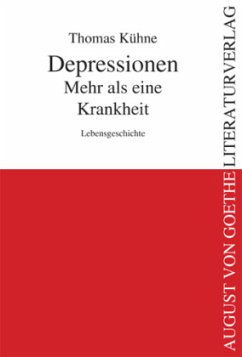 Depressionen - Mehr als eine Krankheit - Kühne, Thomas