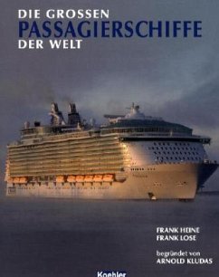 Die großen Passagierschiffe der Welt - Heine, Frank; Lose, Frank