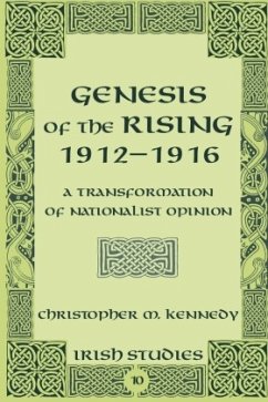 Genesis of the Rising 1912-1916 - Kennedy, Christopher M.