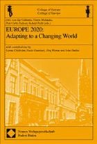 EUROPE 2020: Adapting to a Changing World - Gablentz, Otto von der / Mahncke, Dieter / Padoan, Pier-Carlo / Picht, Robert (eds.)