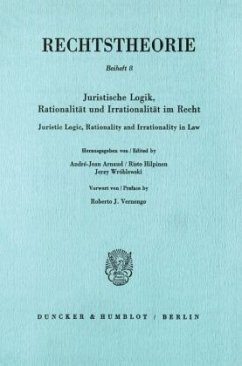 Juristische Logik, Rationalität und Irrationalität im Recht / Juristic Logic, Rationality and Irrationality in Law. - Arnaud, André-Jean / Hilpinen, Risto / Wróblewski, Jerzy (Hgg.)