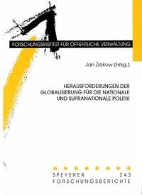 Herausforderungen der Globalisierung für die nationale und supranationale Politik - Ziekow, Jan, Richard Senti und Michael Frenkel