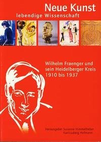 Neue Kunst - Lebendige Wissenschaft - Himmelheber, Susanne; Hofmann, Kark L