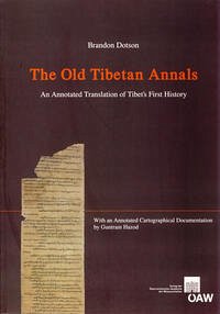 The Old Tibetan Annals - Dotson, Brandon