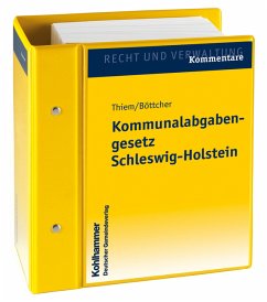 Kommunalabgabengesetz Schleswig-Holstein - Thiem, Hans / Böttcher, Günter Kommunalabgabengesetz Schleswig-Holstein - Thiem, Hans / Böttcher, Günter