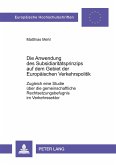 Die Anwendung des Subsidiaritätsprinzips auf dem Gebiet der Europäischen Verkehrspolitik