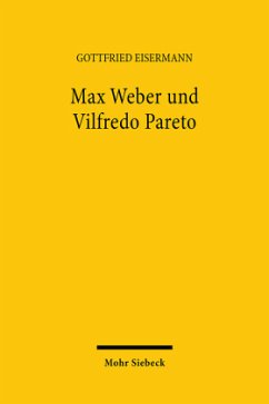 Max Weber und Vilfredo Pareto - Eisermann, Gottfried