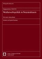 Wettbewerbspolitik in Netzstrukturen. Hauptgutachten 1998/1999