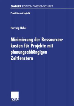 Minimierung der Ressourcenkosten für Projekte mit planungsabhängigen Zeitfenstern - Nübel, Hartwig