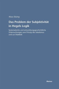 Das Problem der Subjektivität in Hegels Logik - Düsing, Klaus