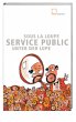 Service public unter der Lupe / Service... - Bild 1