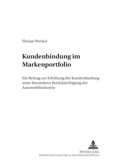 Kundenbindung im Markenportfolio - Wecker, Florian