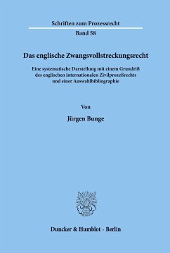 Das englische Zwangsvollstreckungsrecht. - Bunge, Jürgen