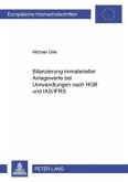 Bilanzierung immaterieller Anlagewerte bei Umwandlungen nach HGB und IAS/IFRS