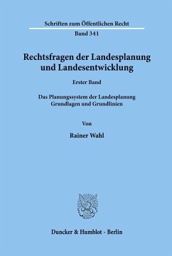 Rechtsfragen der Landesplanung und Landesentwicklung. - Wahl, Rainer