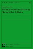 Haftungsrechtliche Erfassung ökologischer Schäden