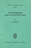 Die Rechtsangleichung gemäß Art. 100 des EWG-Vertrages.