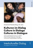 Kulturen im Dialog - Culture in Dialogo - Cultures in Dialogue
