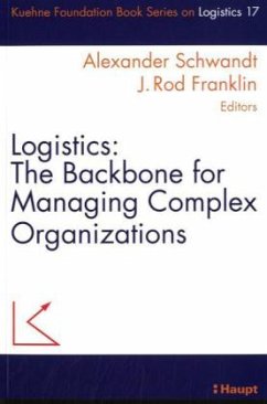 Logistics: The Backbone for Managing Complex Organizations
