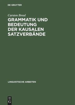 Grammatik und Bedeutung der kausalen Satzverbände