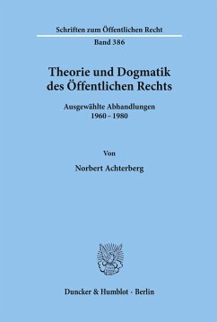 Theorie und Dogmatik des Öffentlichen Rechts. - Achterberg, Norbert