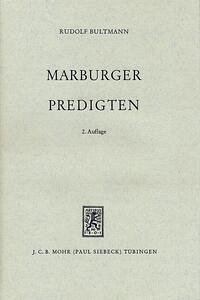 Marburger Predigten - Bultmann, Rudolf