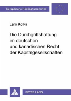 Cover Die Durchgriffshaftung im deutschen und kanadischen Recht der Kapitalgesellschaften
