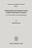 Traditionelle und moderne Formen sozialer Sicherung in Tanzania.