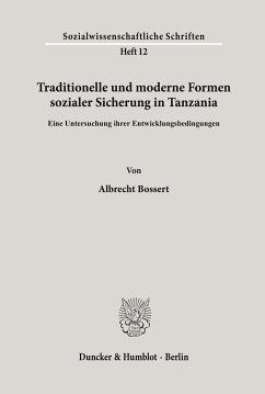 Traditionelle und moderne Formen sozialer Sicherung in Tanzania. - Bossert, Albrecht