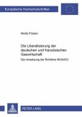 Die Liberalisierung der deutschen und französischen Gaswirtschaft