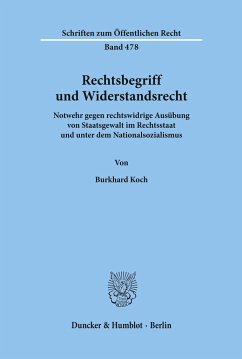 Rechtsbegriff und Widerstandsrecht. - Koch, Burkhard