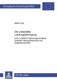 Die unbestellte Leistungserbringung