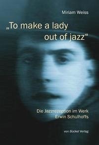 „To make a lady out of jazz“