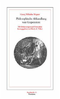 Philosophische Abhandlung von Gespenstern (1747) - Wegner, Georg W