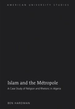 Islam and the Métropole - Hardman, Ben