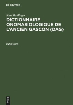 Dictionnaire onomasiologique de l¿ancien gascon (DAG). Fascicule 1