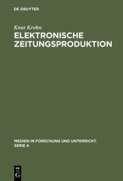 Elektronische Zeitungsproduktion - Krohn, Knut