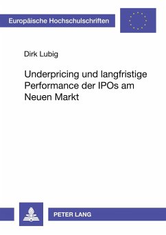 Underpricing und langfristige Performance der IPOs am Neuen Markt - Lubig, Dirk