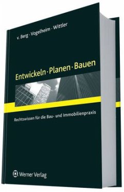 Entwickeln - Planen - Bauen - Berg, Henning von; Vogelheim, Markus; Wittler, Jutta