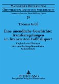 Eine unendliche Geschichte: Transferregelungen im lizenzierten Fußballsport
