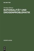 Rationalität und Drogenproblematik