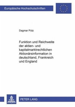 Funktion und Reichweite der aktien- und kapitalmarktrechtlichen Aktionärsinformation in Deutschland, Frankreich und Engl - Pütz, Dagmar