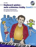 Keyboard spielen - mein schönstes Hobby, Die moderne Keyboardschule, m. Audio-CD