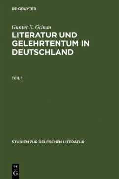 Literatur und Gelehrtentum in Deutschland - Grimm, Gunter E.