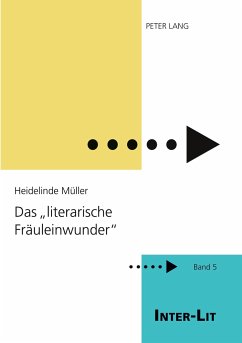 Das «literarische Fräuleinwunder» - Müller, Heidelinde