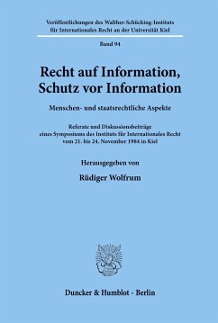 Recht auf Information, Schutz vor Information. - Wolfrum, Rüdiger (Hrsg.)