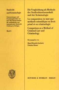 Die Vergleichung als Methode der Strafrechtswissenschaft und der Kriminologie. - Jescheck, Hans-Heinrich / Kaiser, Günther (Hgg.)
