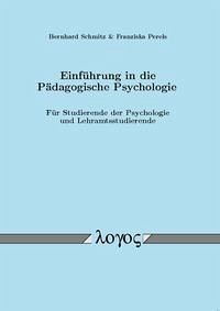 Einführung in die Pädagogische Psychologie - Schmitz, Bernhard; Perels, Franziska