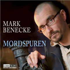 Mordspuren - Neue spektakuläre Kriminalfälle (MP3-Download) - Benecke, Mark