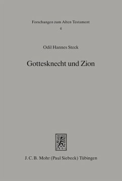 Gottesknecht und Zion - Steck, Odil H.